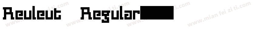 Reuleut Regular字体转换